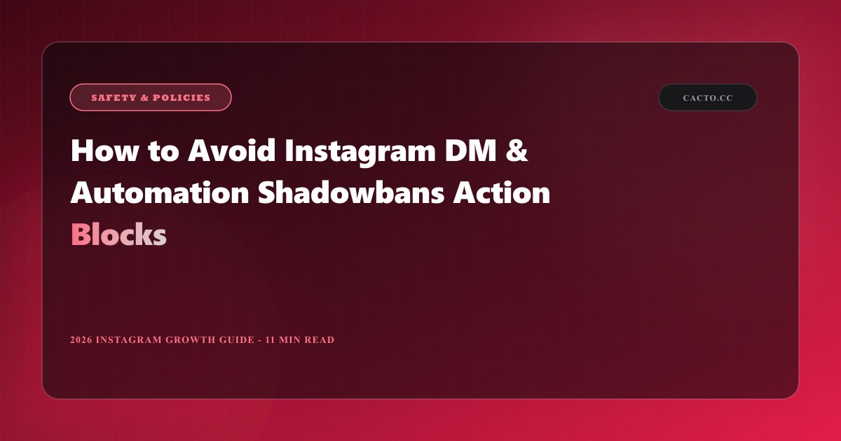 How to Avoid Instagram DM Automation Shadowbans & Action Blocks