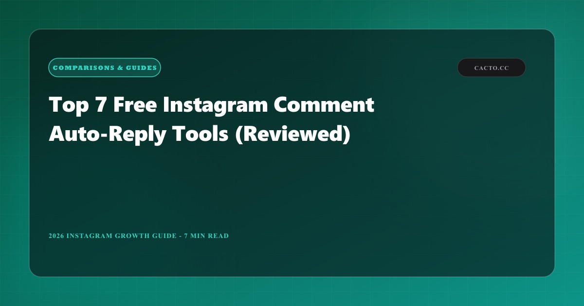 Top 7 Free Instagram Comment Auto-Reply Tools (Reviewed)