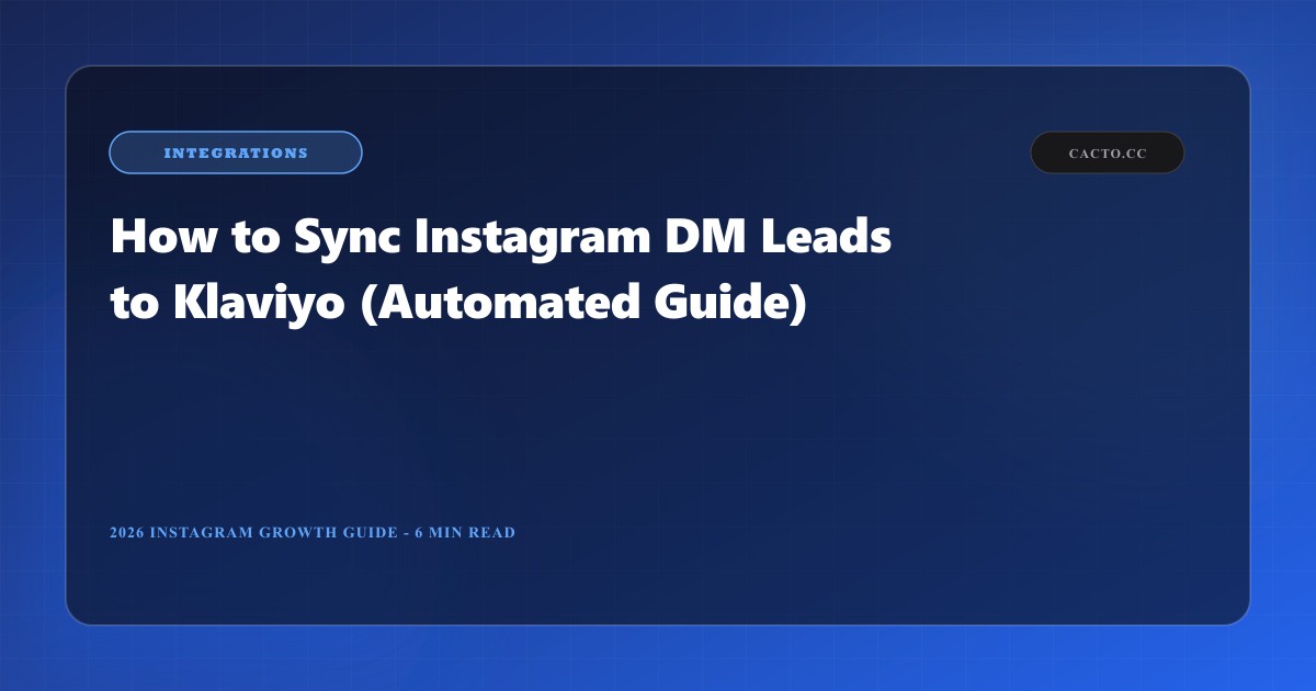 How to Sync Instagram DM Leads to Klaviyo (Automated Guide)